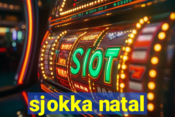 sjokka natal